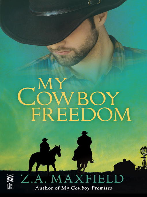 Title details for My Cowboy Freedom by Z.A. Maxfield - Available